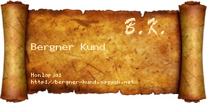 Bergner Kund névjegykártya